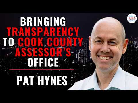 Pat Hynes Is Bringing Transparency to the Cook County Assessor’s Office
