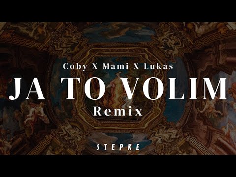 COBY - Ja To Volim X Mami X Lukas (Spot By Stepke™) 4K