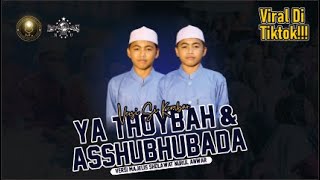 Download lagu Ya Thoybah & Asshubhubada Si Kembar Majelis Sholawat Nurul AnwarViral Tiktok!! mp3 Download lagu Ya Thoybah & Asshubhubada Si Kembar Majelis Sholawat Nurul AnwarViral Tiktok!! mp3