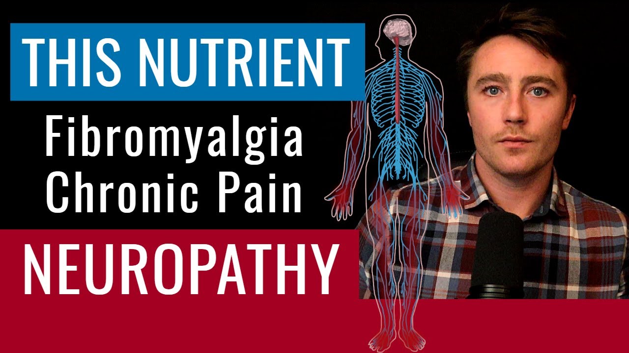 This Unknown Nutrient For Fibromyalgia, Chronic Pain & Neuropathy