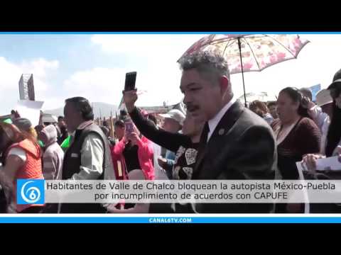 Habitantes de Valle de Chalco se manifestaron en la autopista México-Puebla