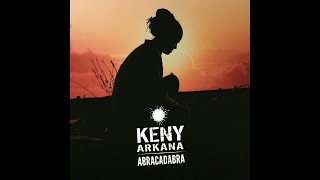 Keny Arkana - Abracadabra (Audio)