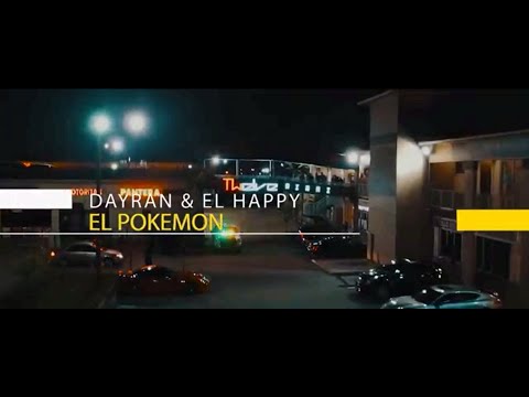 Dayran & El Happy - El Pokemon (Video Promo)