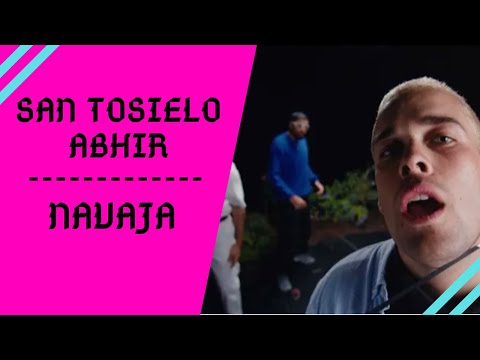 REACCIÓN a San Tosielo, Abhir - Navaja