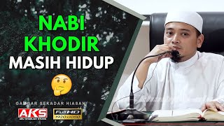 Download lagu 43 | Nabi Khodir a.s Masih Hidup ? | Ustaz Wadi Annuar mp3