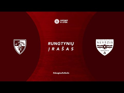 Optibet A lyga. 2 turas: „Kauno Žalgiris“ – „Nevėžis“