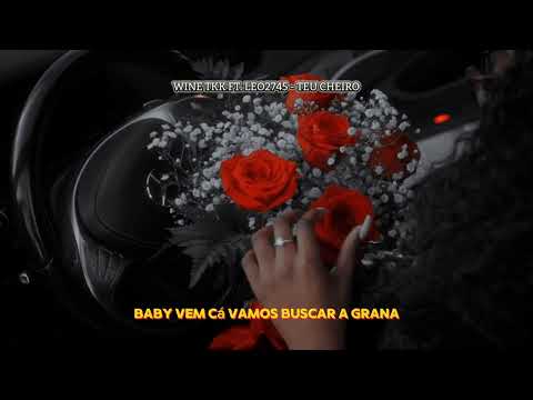 WINE TKK FT. LEO2745 - TEU CHEIRO