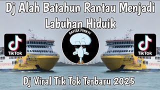 Download lagu DJ ALAH BATAHUN RANTAU MENJADI LABUHAN HIDUIK | DJ TARAGAK PULANG VIRAL TIK TOK TERBARU 2026 ! mp3