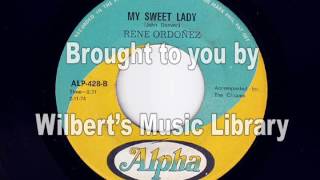 MY SWEET LADY - Rene Ordonez