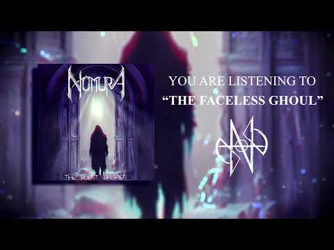 Nomura - NOMURA - The Faceless Ghoul (Official Track)