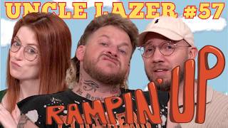 Frackin' & Crackin' w/Uncle Lazer | RAMPIN' UP | Ep57