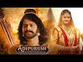 Adipurush Movie Prabhas Anushka Shetty Om Raut Prabhas New Movie Adipurush Trailer Hindi
