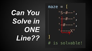 is_solvable(maze) in ONE LINE (Can You Solve This in ONE Line? 6)