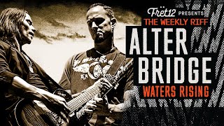 The WEEKLY RIFF: ALTER BRIDGE &amp; WATERS RISING from THE SOUND AND THE STORY