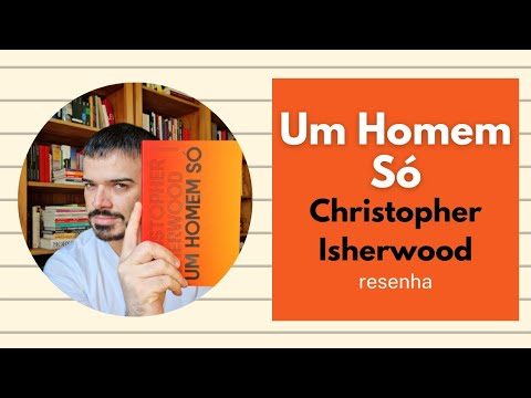 Um Homem Só, de Christopher Isherwood | Diário de Leitura