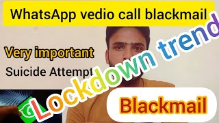 WhatsApp videocall and blackmail 😭😭.. WhatsApp par videocall through blackmail. VERY IMPORTANT.SHARE