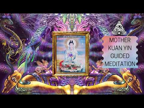 Mother Kuan Yin Guided Meditation | Kuan Yin