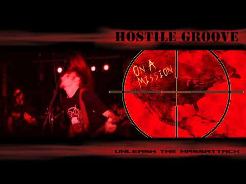Hostile Groove "On A Mission" with Lyrics (2003)