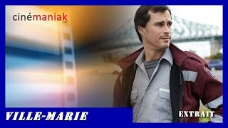 Ville Marie (Pascale Bussière & Patrick Hivon) Extrait 5