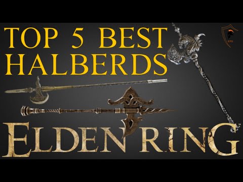 Elden Ring - Top 5 Best Halberds and Where to Find Them