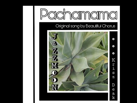 JAZZMOON - Pachamama (Official Lyric Video)
