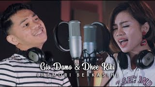 Download lagu MEMORI BERKASIH - GIO DAMO & DHEE KIKI (COVER) mp3