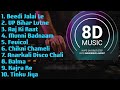 8D Audio Jukebox Hindi Songs