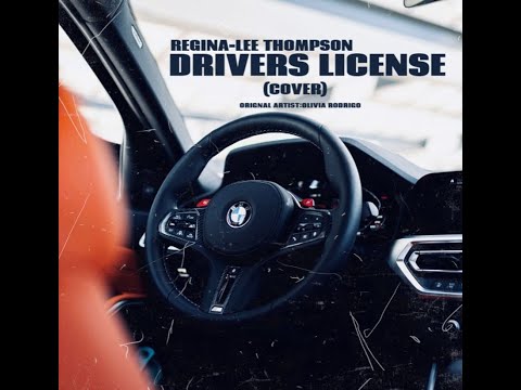 Regina-Lee Thompson - Drivers License (Cover)