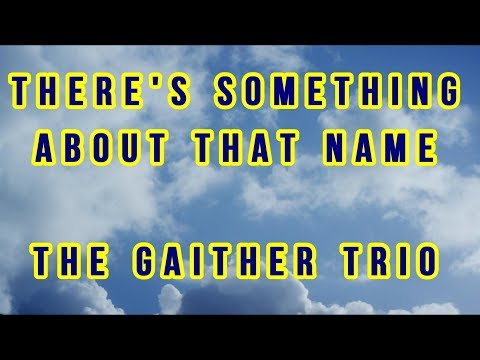 Thumbnail for There's Something About That Name video