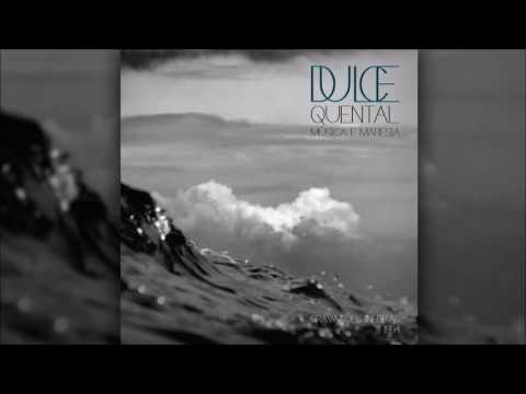 Dulce Quental - Guarda essa Canção
