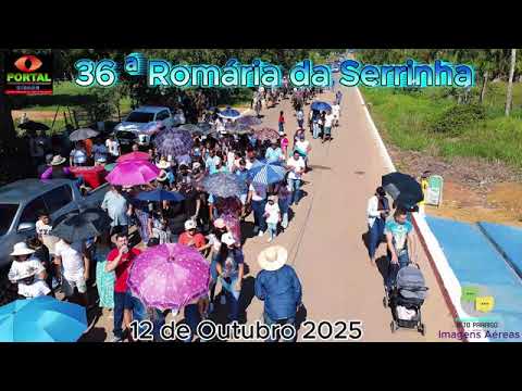 36ª Romaria da Serrinha Alto Paraíso Rondônia