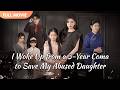 ENG SUB I Woke Up From A 3 Year Coma To Save My Abused Daughter