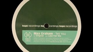 Max Graham ‎– Tell You (Original Mix)