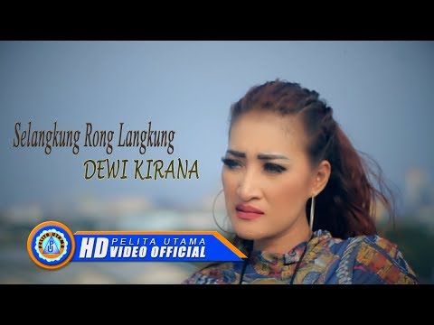 Dewi Kirana - SELANGKUNG RONG LANGKUNG ( Official Music Video ) [HD]