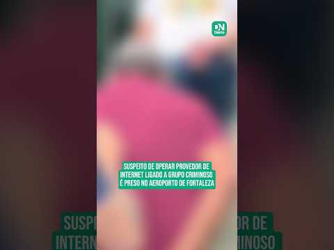 Empresário suspeito de se aliar ao Comando Vermelho em Caucaia é preso no Aeroporto