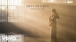 Skylar Grey - Stand By Me (Audio)