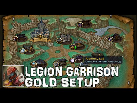 WoW Garrison Gold Setup For Legion