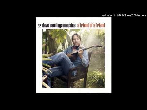 Dave Rawlings Machine - Method Acting / Cortez The Killer