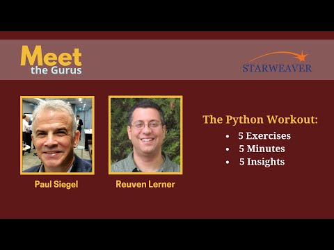 The Python Workout: 5 Exercises | 5 Minutes Each | 5 Insights - Reuven Lerner | Meet The Gurus