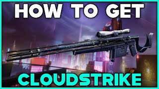 DESTINY 2 How To Get CLOUDSTRIKE Exotic Sniper Rifle