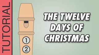 The Twelve Days of Christmas - Recorder Notes Tutorial