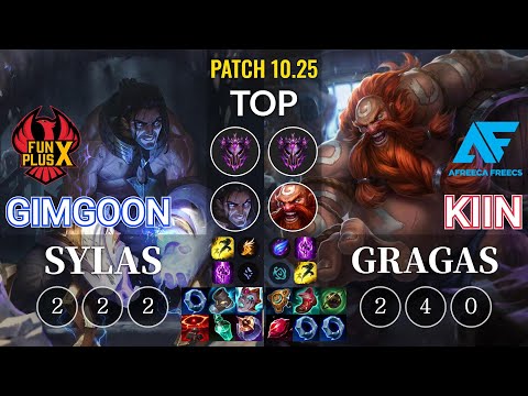 FPX GimGoon Sylas vs AF Kiin Gragas Top - KR Patch 10.25