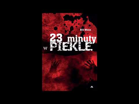 23 minuty w piekle. KU BOGU (CAŁOŚĆ)