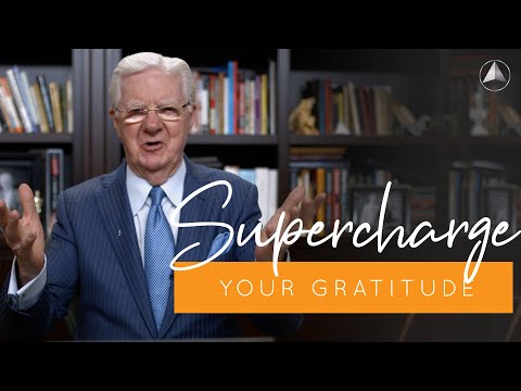 Supercharge Your Gratitude | Bob Proctor