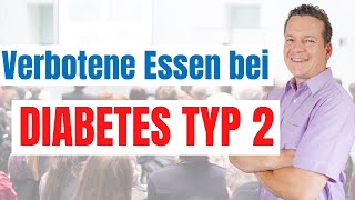Verbotene Essen bei Diabetes Typ 2