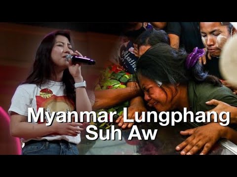 MYANMAR Lungphâng suh aw (မြန်မာ မစိုးရိမ်ပါနဲ့)- Rebecca Fanai (OFFICIAL)