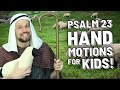 Psalm 23 Hand Motions for Kids