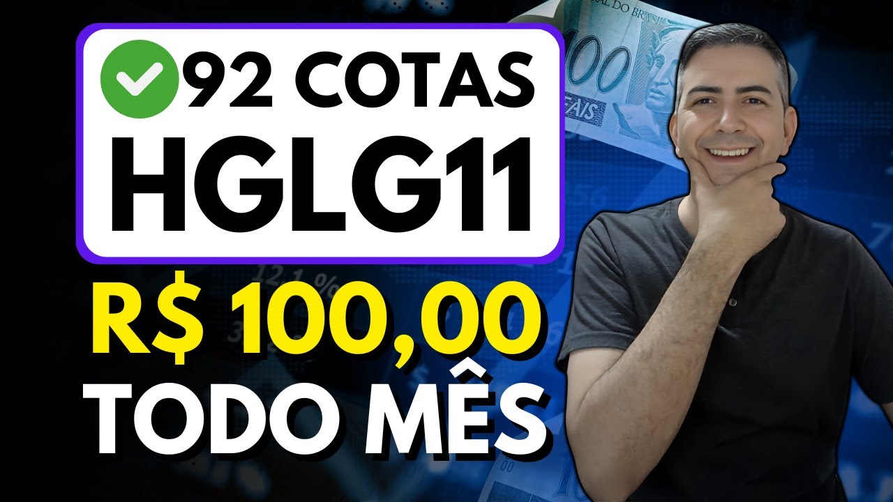 HGLG11: COMO RECEBER R$100 DE DIVIDENDOS TODO MÊS!