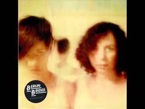 Berlin Brides - Ballad For The Touch-Deprived