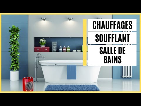 Radiateur soufflant salle de bain : lequel choisir ?
